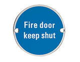 Zoo Hardware ZSS Door Sign - Fire Door Keep Shut, Polished Stainless Steel - ZSS09PS