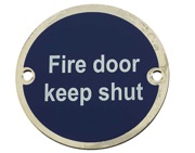Frelan Hardware Fire Door Keep Shut Sign (75mm Diameter), Polished Stainless Steel - JS100PSS