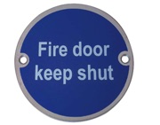 Frelan Hardware Fire Door Keep Shut Sign (75mm Diameter), Satin Stainless Steel - JS100SSS