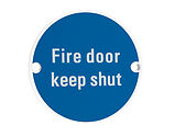 Zoo Hardware ZSS Door Sign - Fire Door Keep Shut, Powder Coated White - ZSS09-PCW