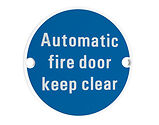 Zoo Hardware ZSS Door Sign - Automatic Fire Door Keep Clear, Powder Coated White - ZSS12-PCW