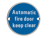 Zoo Hardware ZSS Door Sign - Automatic Fire Door Keep Clear, Satin Stainless Steel - ZSS12SS
